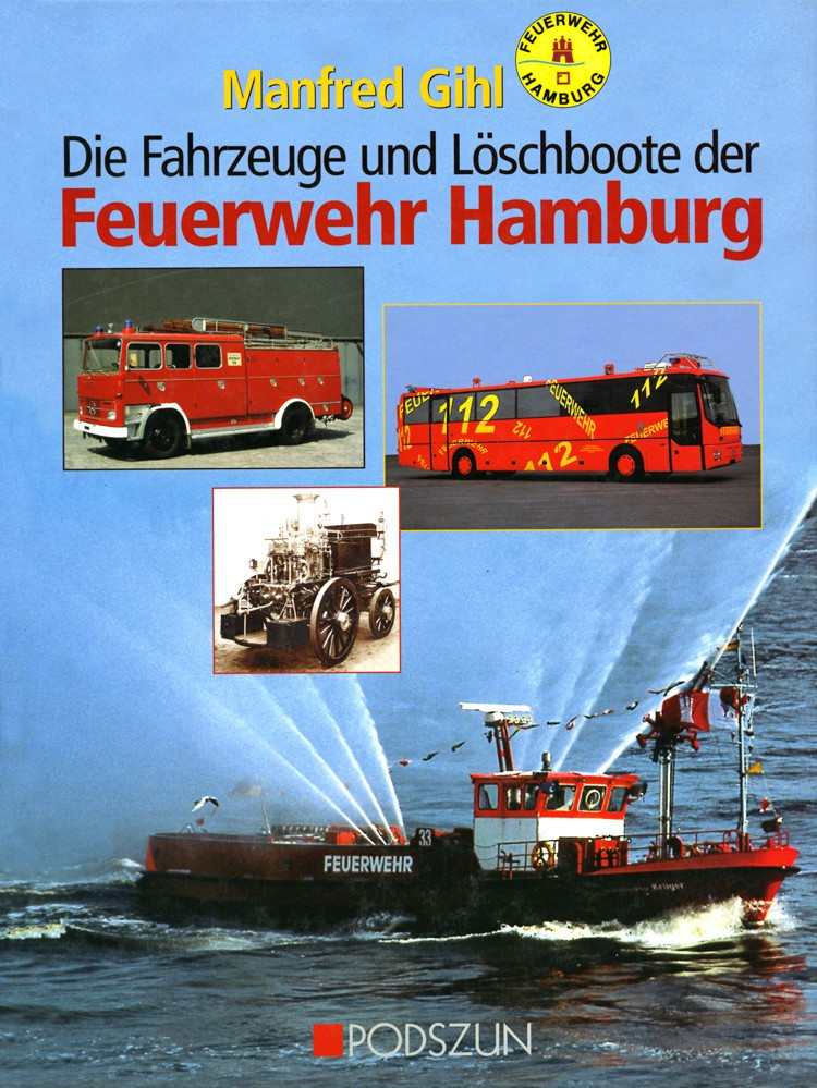 Podszun-Verlag, Manfred Gihl: Feuerwehr Hamburg
