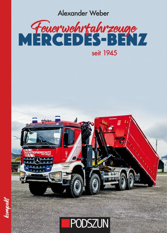 Podszun Verlag Feuerwehrfahrzeuge Mercedes-Benz nach 1945