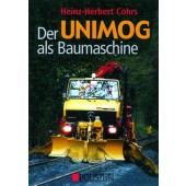 Podszun Verlag Der Unimog als Baumaschine